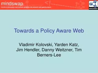 Towards a Policy Aware Web