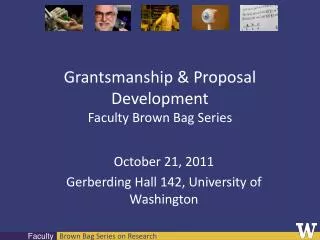 Grantsmanship &amp; Proposal Development Faculty Brown Bag Series