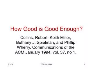 How Good is Good Enough?
