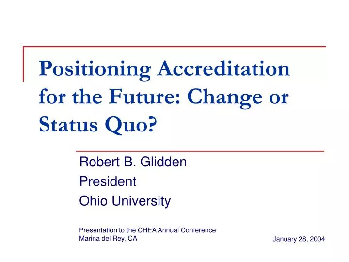 positioning accreditation for the future change or status quo