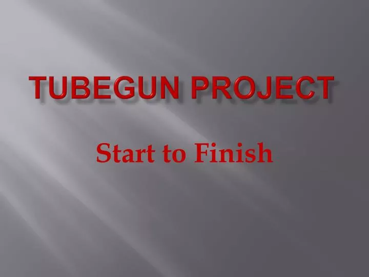 tubegun project