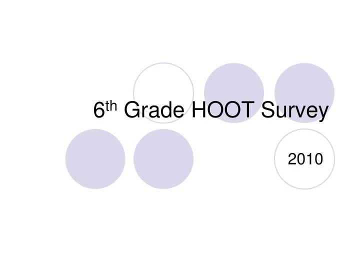 6 th grade hoot survey