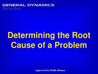 Determining the Root Cause of a Problem