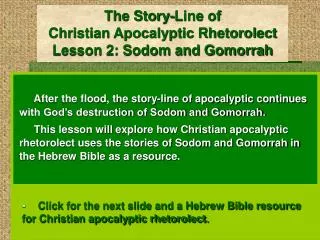 The Story-Line of Christian Apocalyptic Rhetorolect Lesson 2: Sodom and Gomorrah