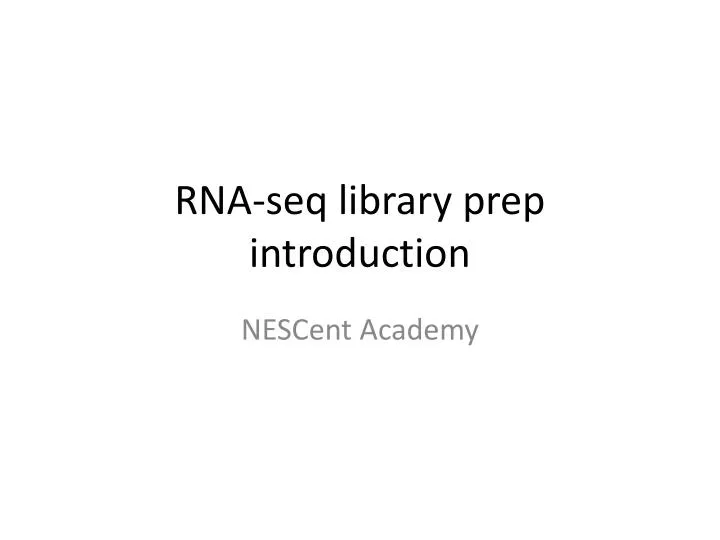 rna seq library prep introduction