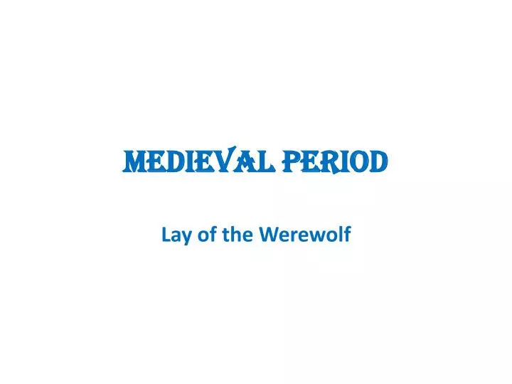 medieval period