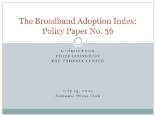 The Broadband Adoption Index: Policy Paper No. 36