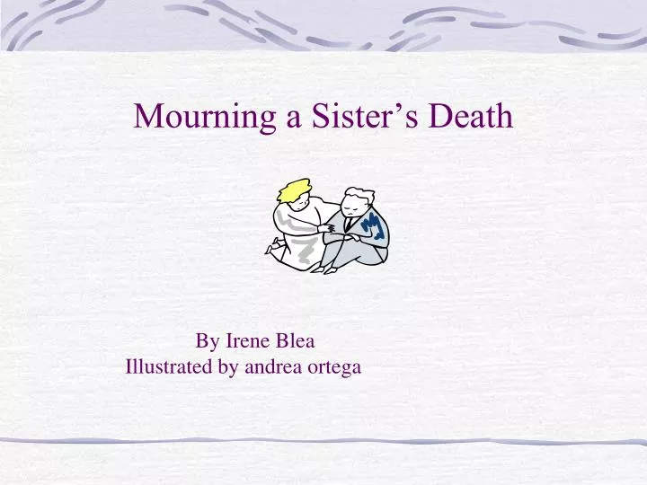 mourning a sister s death