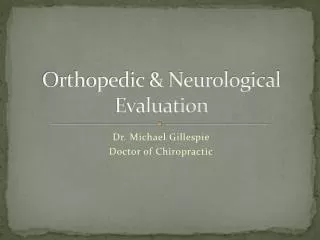 Orthopedic &amp; Neurological Evaluation