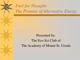 Fuel for Thought: The Promise of Alternative Energy