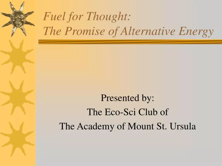 fuel for thought the promise of alternative energy