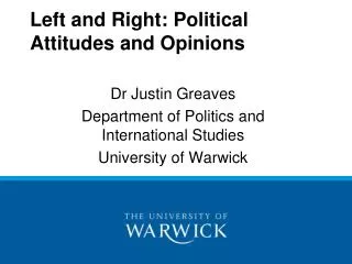 Left and Right: Political Attitudes and Opinions
