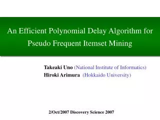 An Efficient Polynomial Delay Algorithm for Pseudo Frequent Itemset Mining