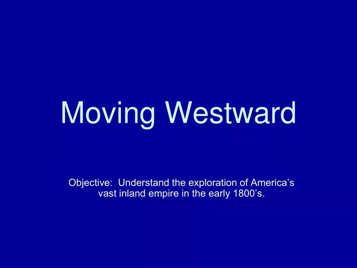 moving westward