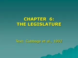 CHAPTER 6: THE LEGISLATURE