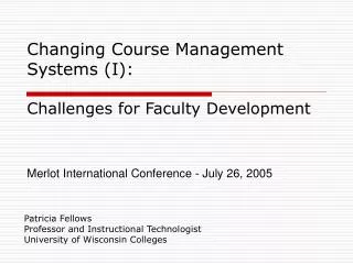 Changing Course Management Systems (I): Challenges for Faculty Development