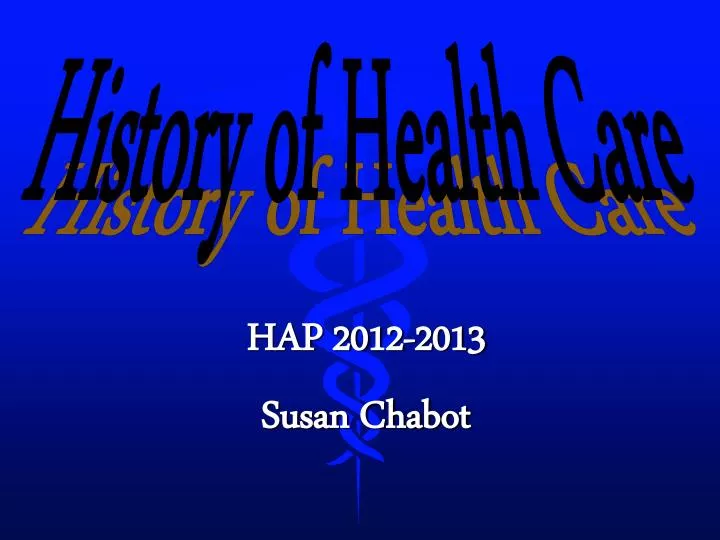 hap 2012 2013 susan chabot