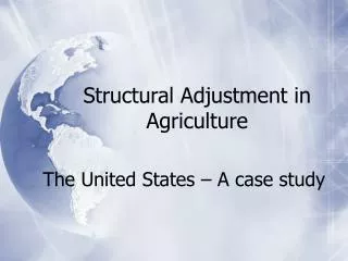 Structural Adjustment in Agriculture