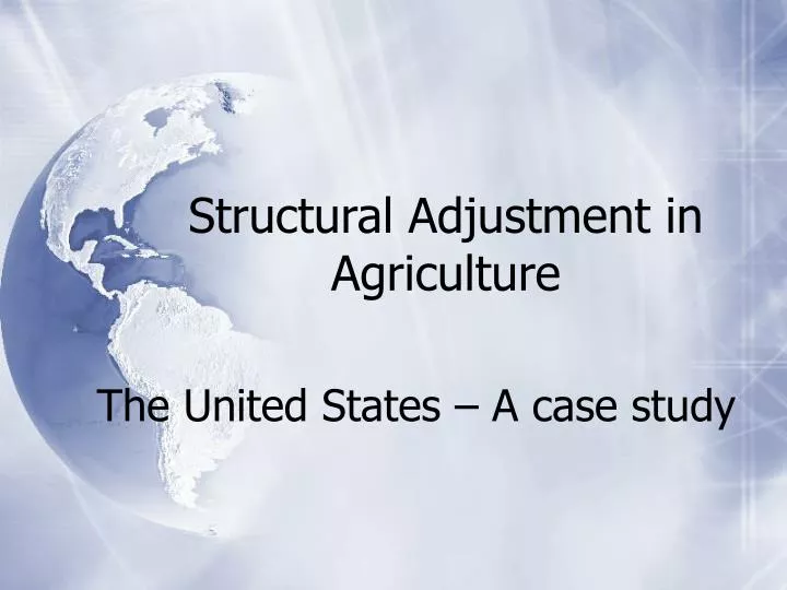 structural adjustment in agriculture