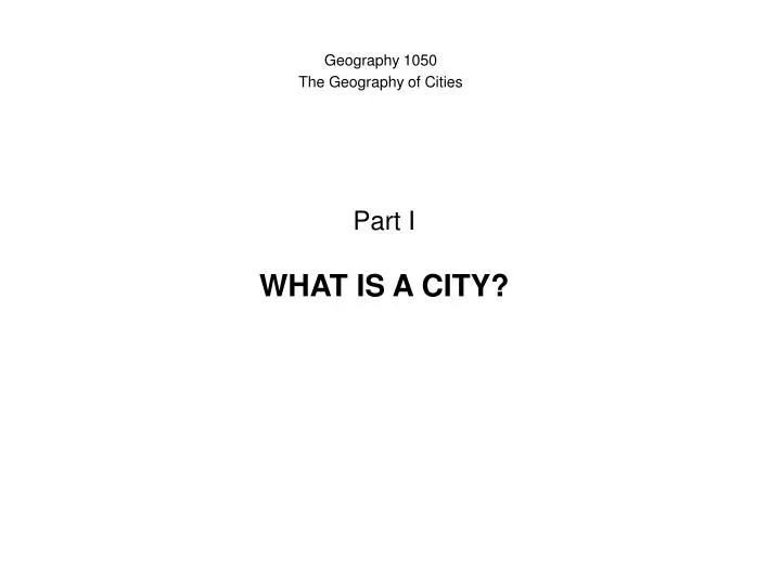 part i what is a city