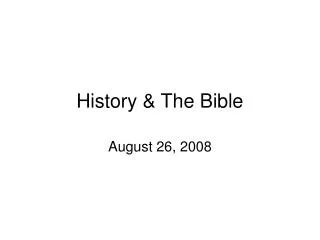 History &amp; The Bible