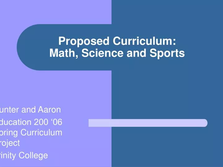 proposed curriculum math science and sports