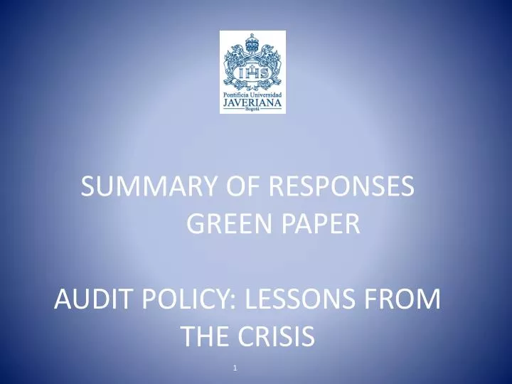 summary of responses green paper audit policy lessons from the crisis