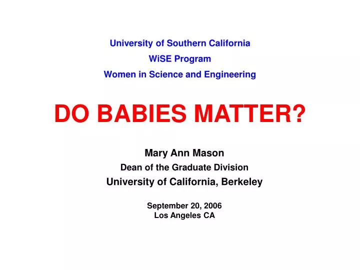 university of southern california wise program women in science and engineering do babies matter