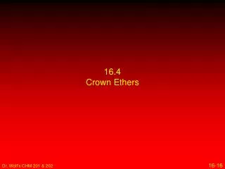 16.4 Crown Ethers