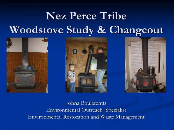 nez perce tribe woodstove study changeout