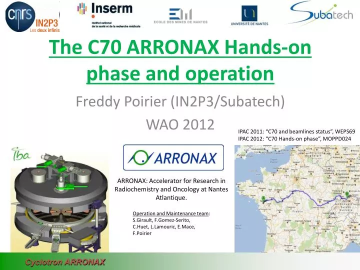 the c70 arronax hands on phase and operation