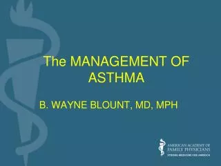 The MANAGEMENT OF ASTHMA
