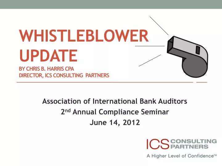 whistleblower update by chris b harris cpa director ics consulting partners