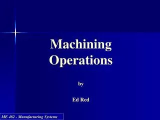 Machining Operations by Ed Red