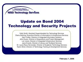 Update on Bond 2004 Technology and Security Projects