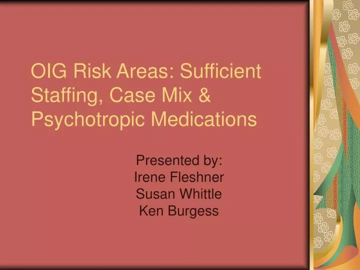 oig risk areas sufficient staffing case mix psychotropic medications