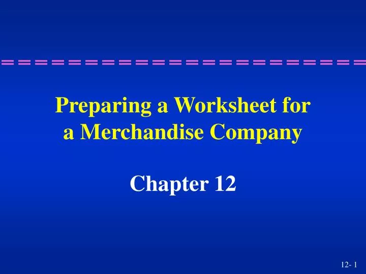 preparing a worksheet for a merchandise company