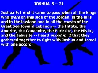 JOSHUA 9 – 21