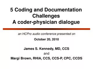 5 Coding and Documentation Challenges A coder-physician dialogue