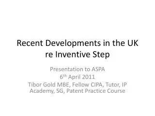 Recent Developments in the UK re Inventive Step