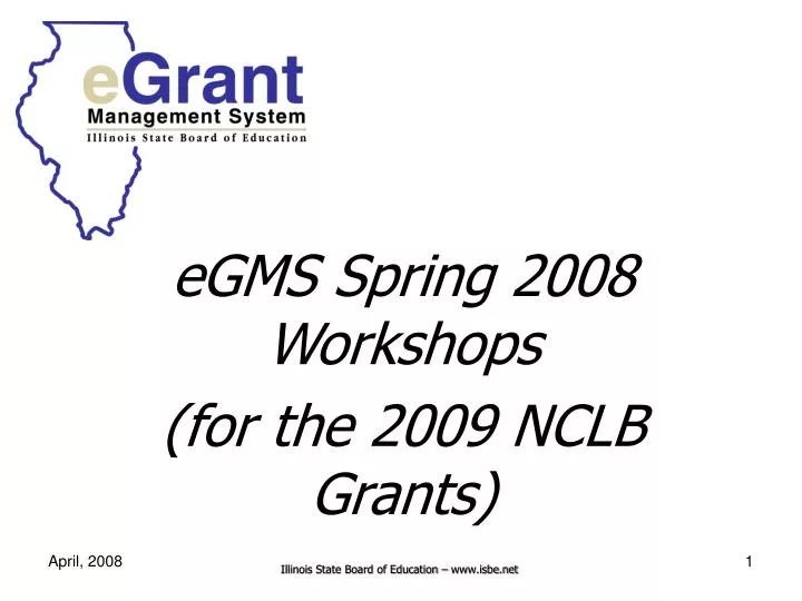 egms spring 2008 workshops for the 2009 nclb grants