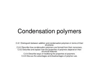 Condensation polymers
