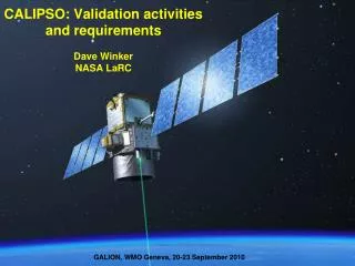 CALIPSO: Validation activities and requirements Dave Winker NASA LaRC