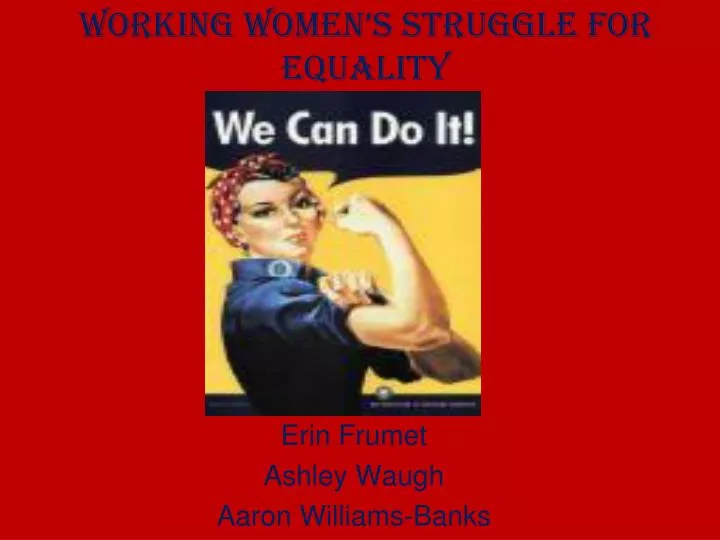 working women s struggle for equality