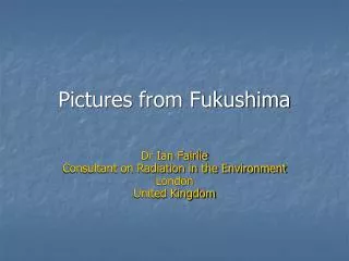 Pictures from Fukushima