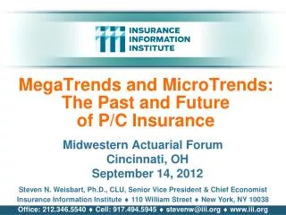 MegaTrends and MicroTrends: The Past and Future of P/C Insurance