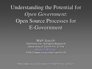 Understanding the Potential for Open Government : Open Source Processes for E-Government