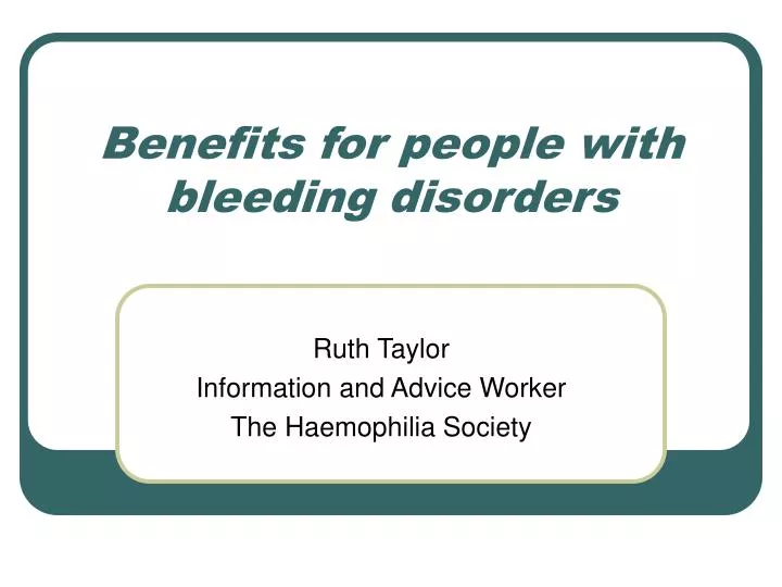 benefits for people with bleeding disorders
