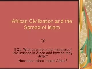 African Civilization and the Spread of Islam