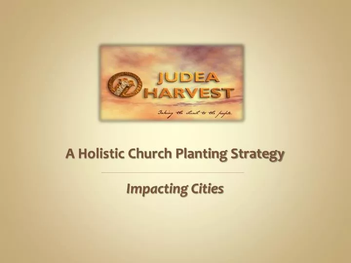 a holistic church planting strategy impacting cities
